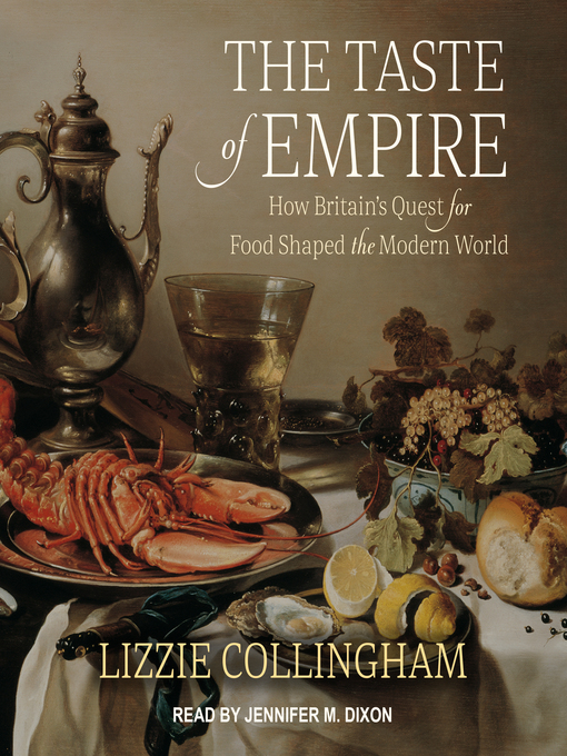 Title details for The Taste of Empire by Lizzie Collingham - Available